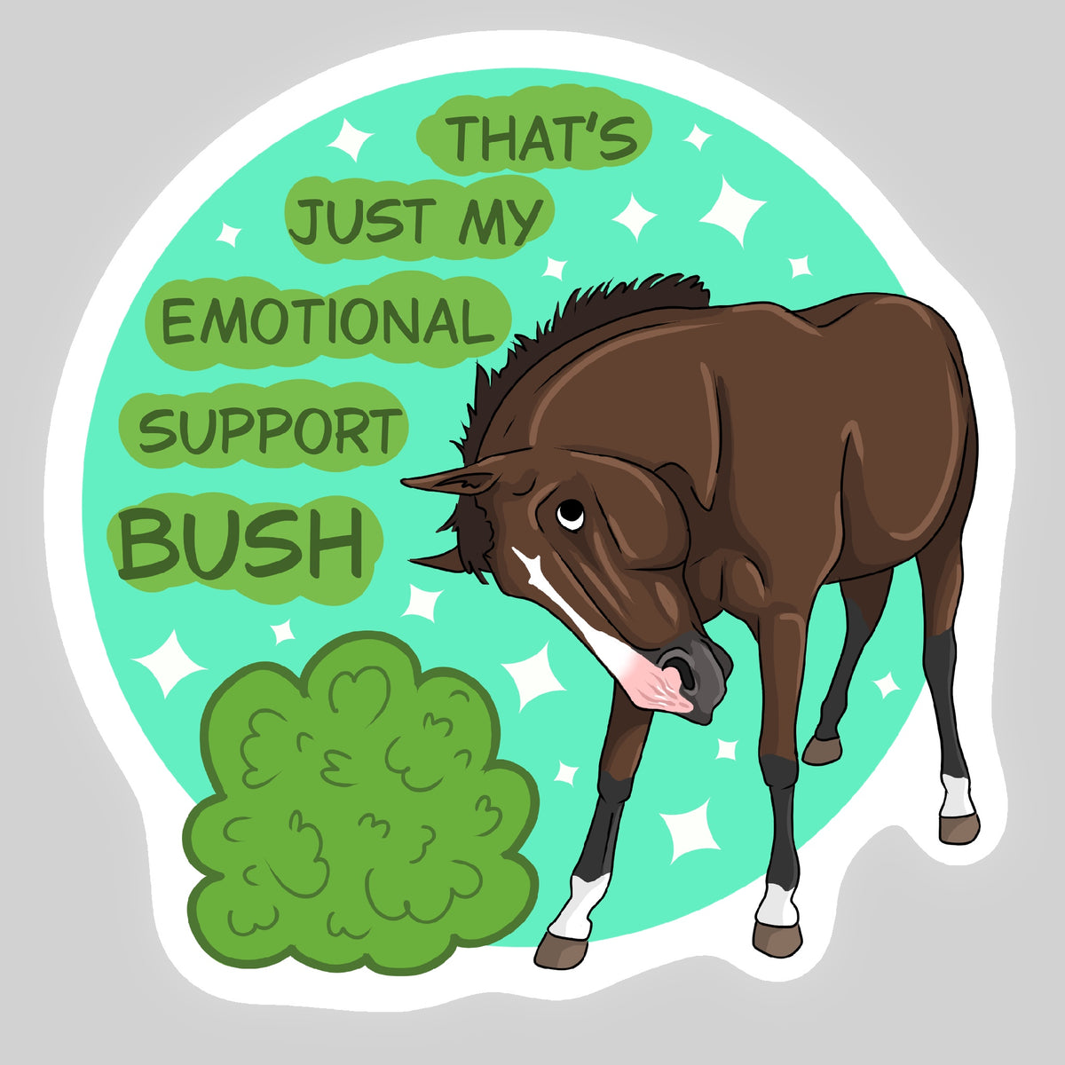 Emotional support bush STICKER sheet