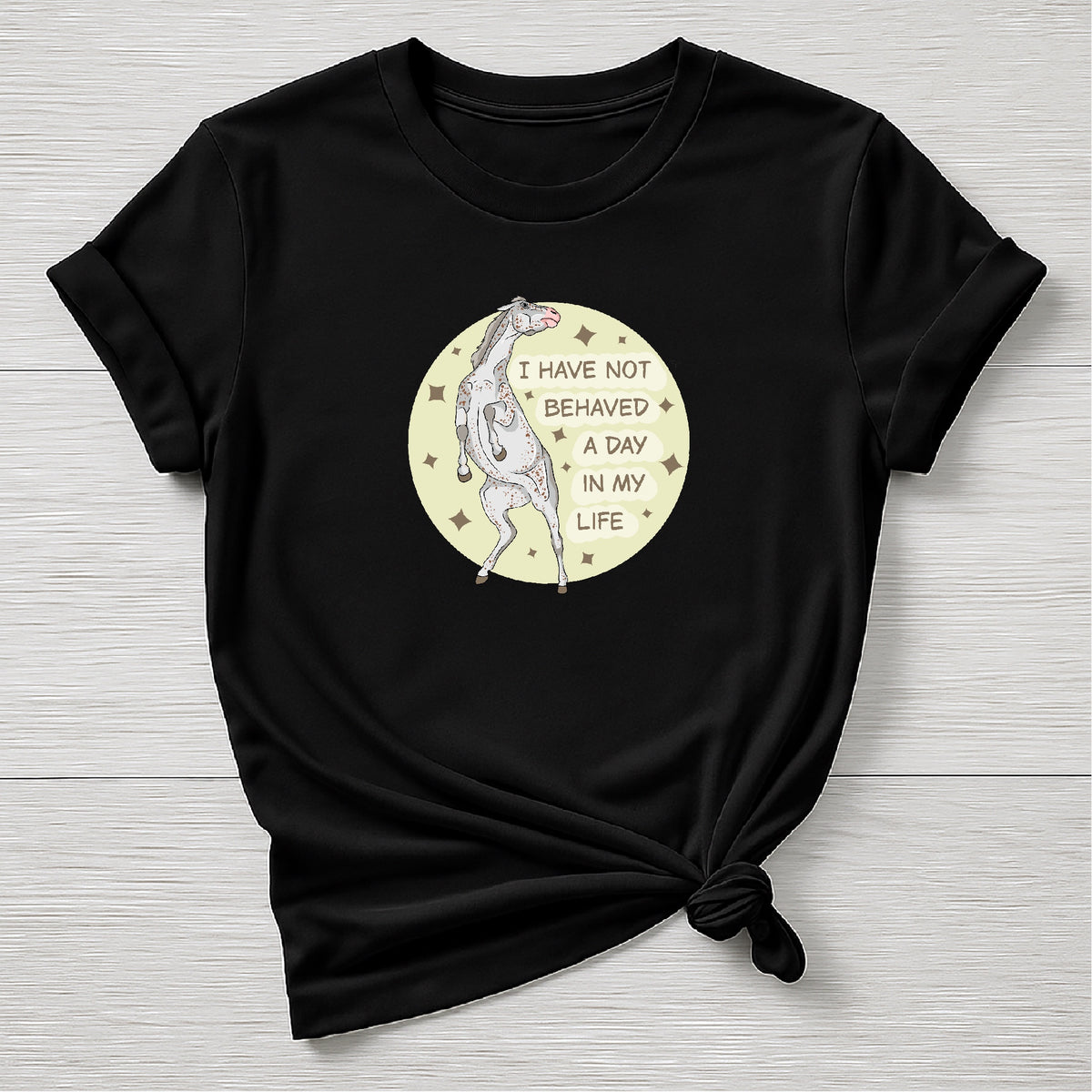 PREORDER I have not behaved Tee