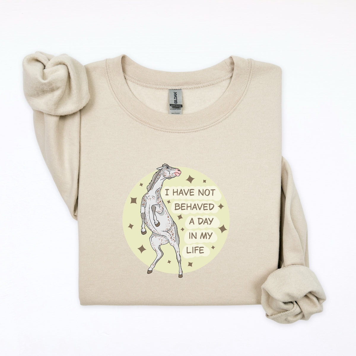 PREORDER I have not behaved crewneck sweatshirt
