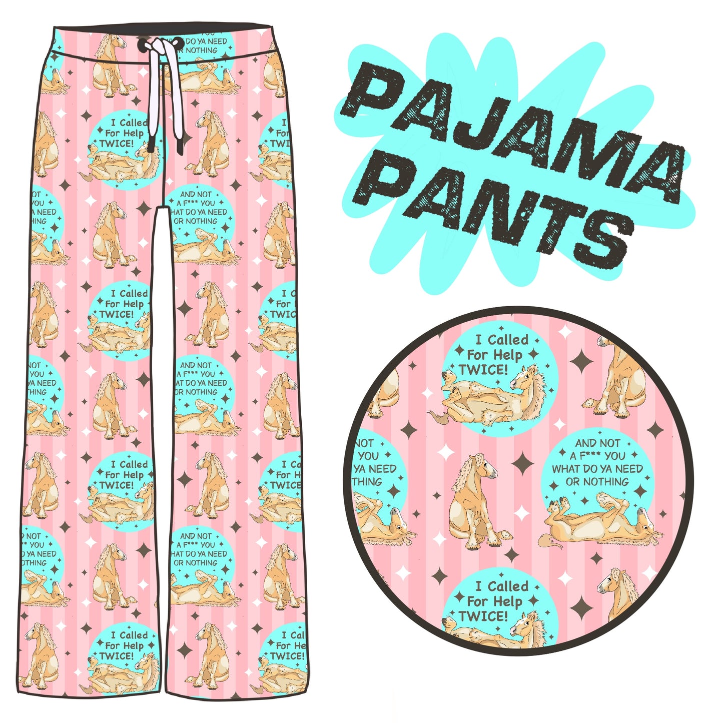 PREORDER I called for help twice pj pants