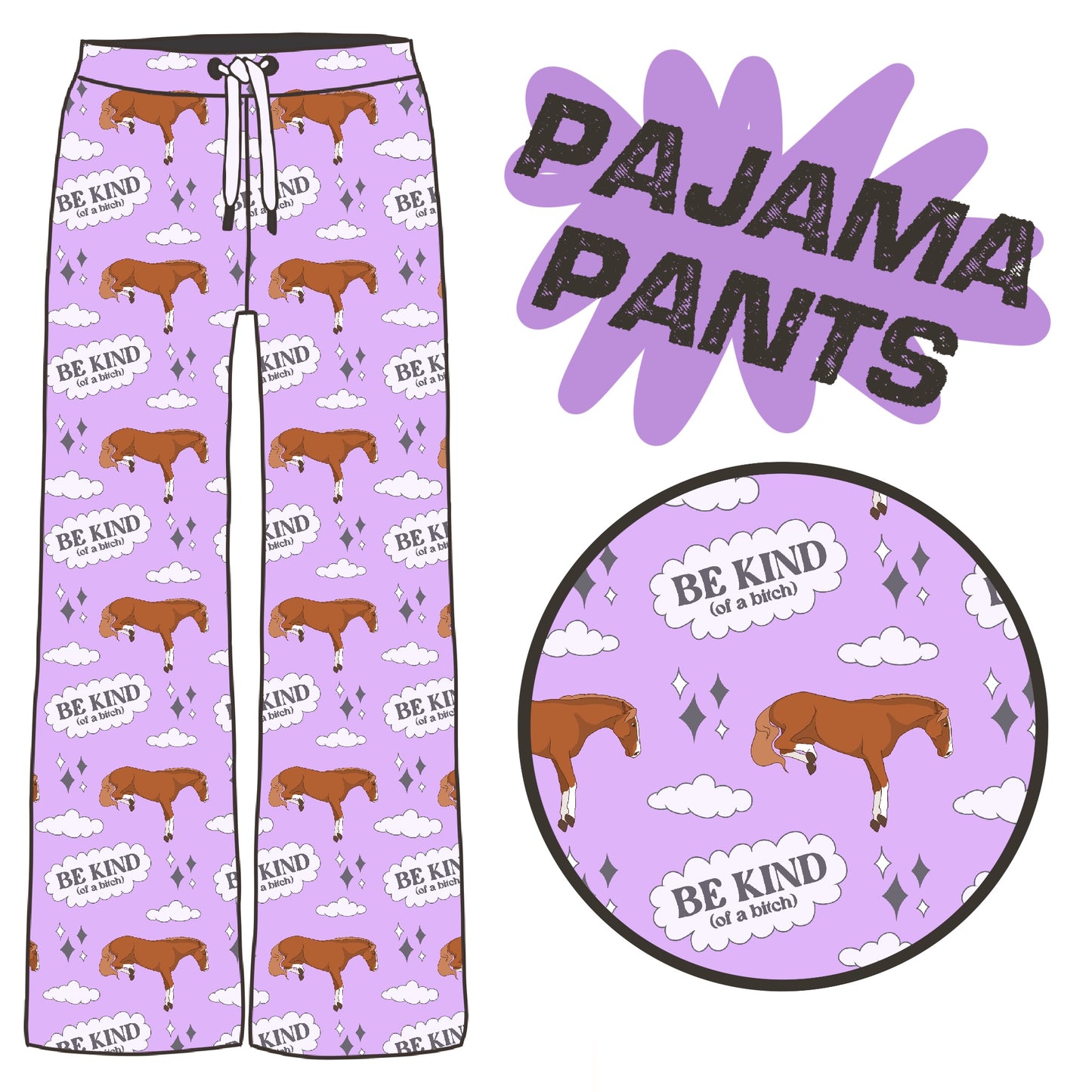 PREORDER kind of a B**** pj pants