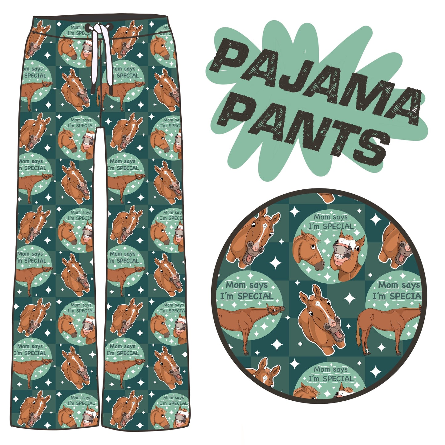 PREORDER mom says I’m special pj pants