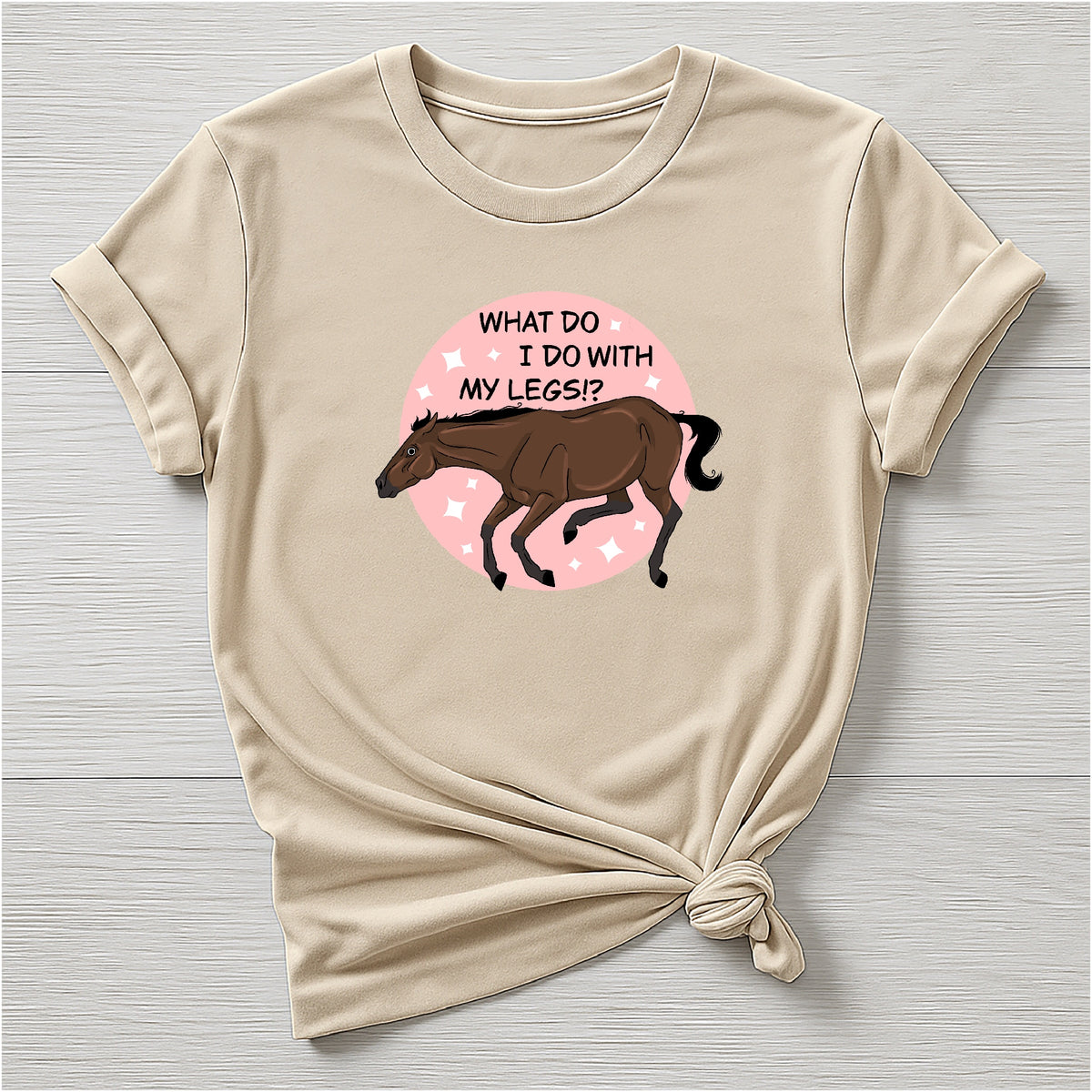PREORDER what do I do with my legs Tee