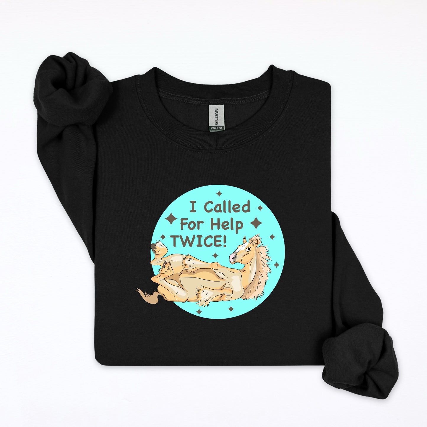 PREORDER I called for help twice! crewneck sweatshirt