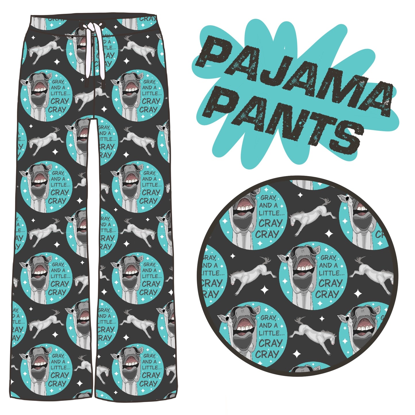 PREORDER gray and cray cray pj pants