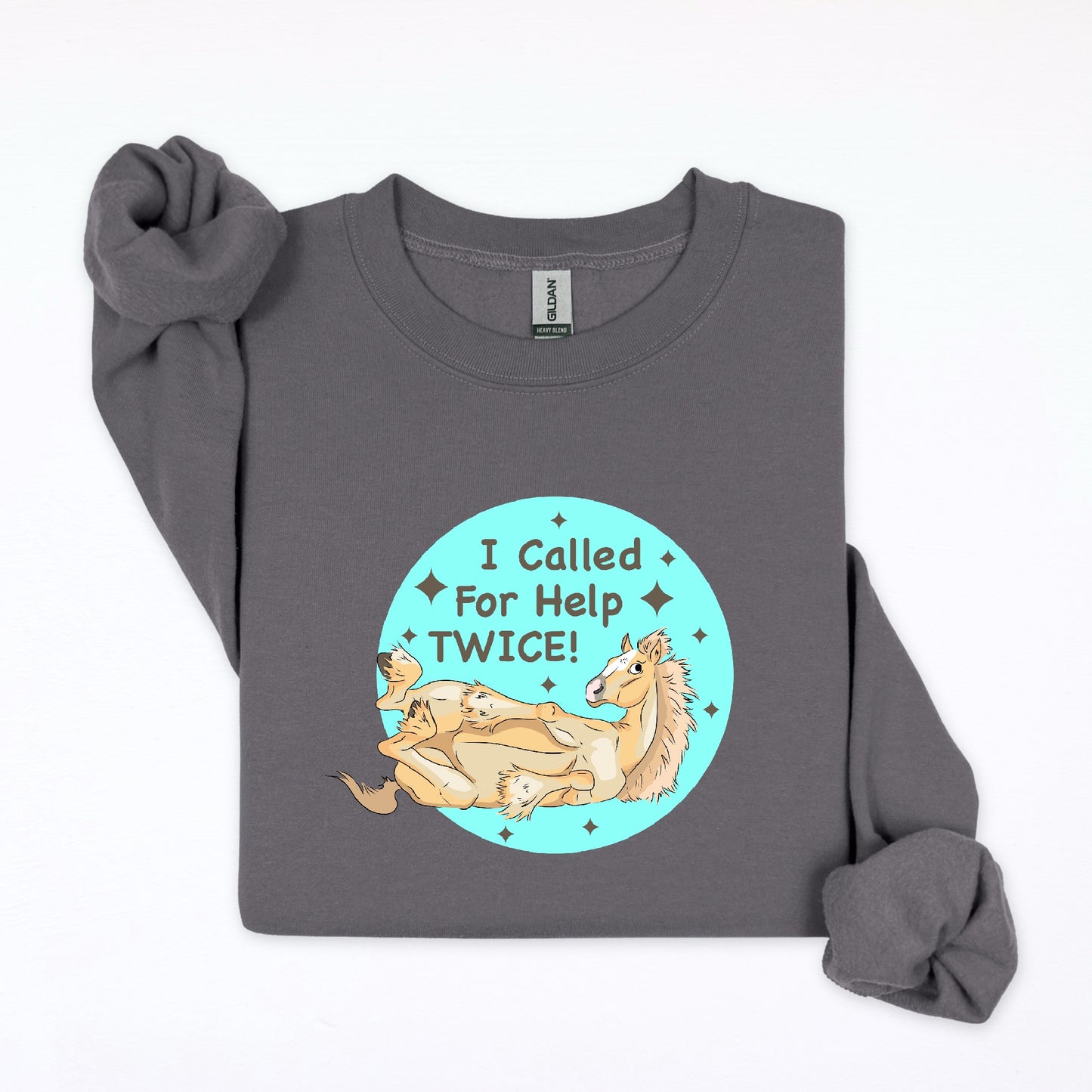 PREORDER I called for help twice! crewneck sweatshirt