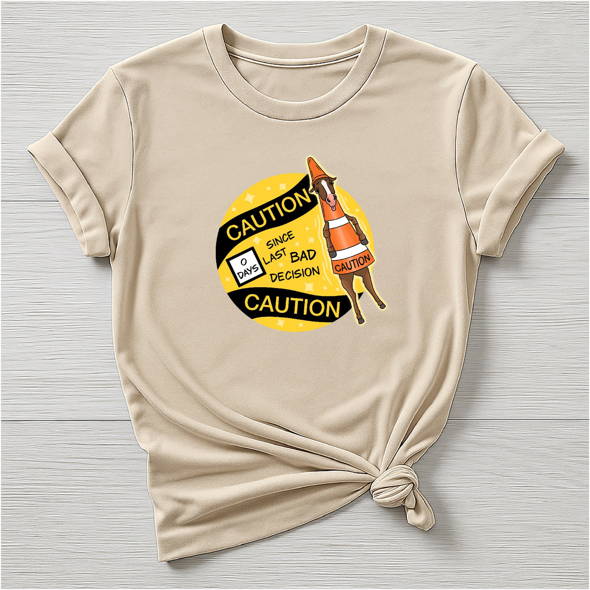 PREORDER 0 days since last bad decision Tee