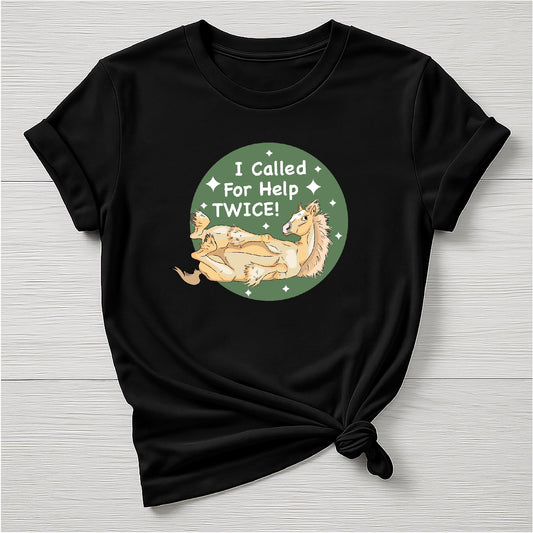 I called for help twice green Tee