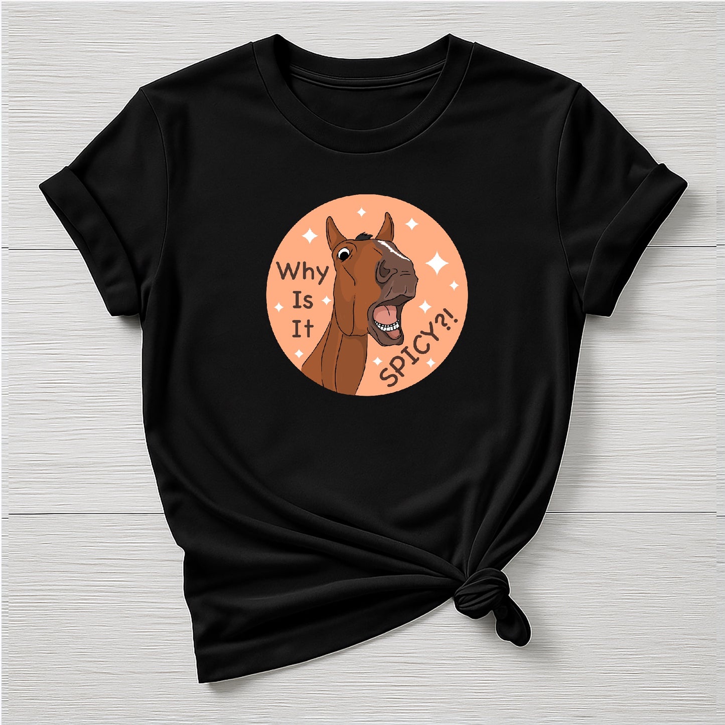 PREORDER why is it spicy Tee