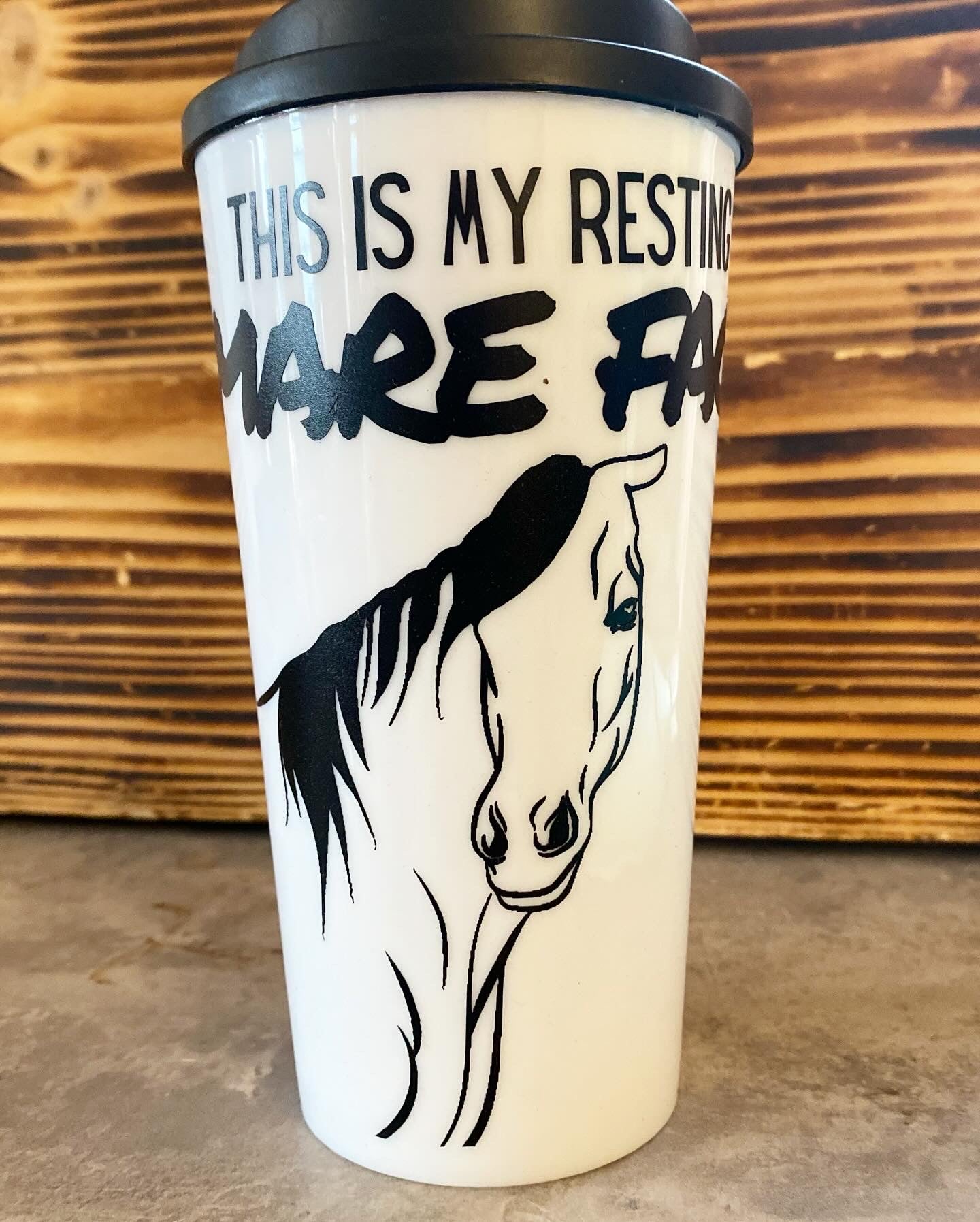 “This is my resting mare face” 16oz cup