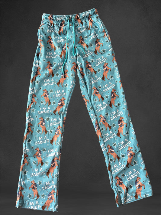 Im a liability PJ pants